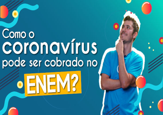 Thumbnail com o professor da videoaula sobre como o coronavírus pode ser cobrado no Enem